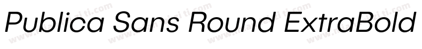 Publica Sans Round ExtraBold Italic字体转换